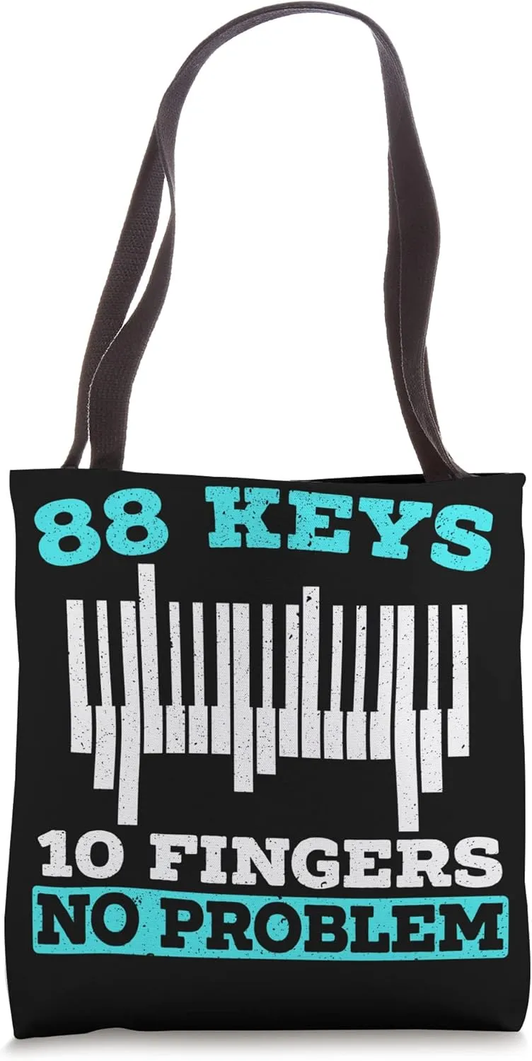 88 Keys 10 Fingers No Problem Piano Musician Instrumentalist Tote Bag