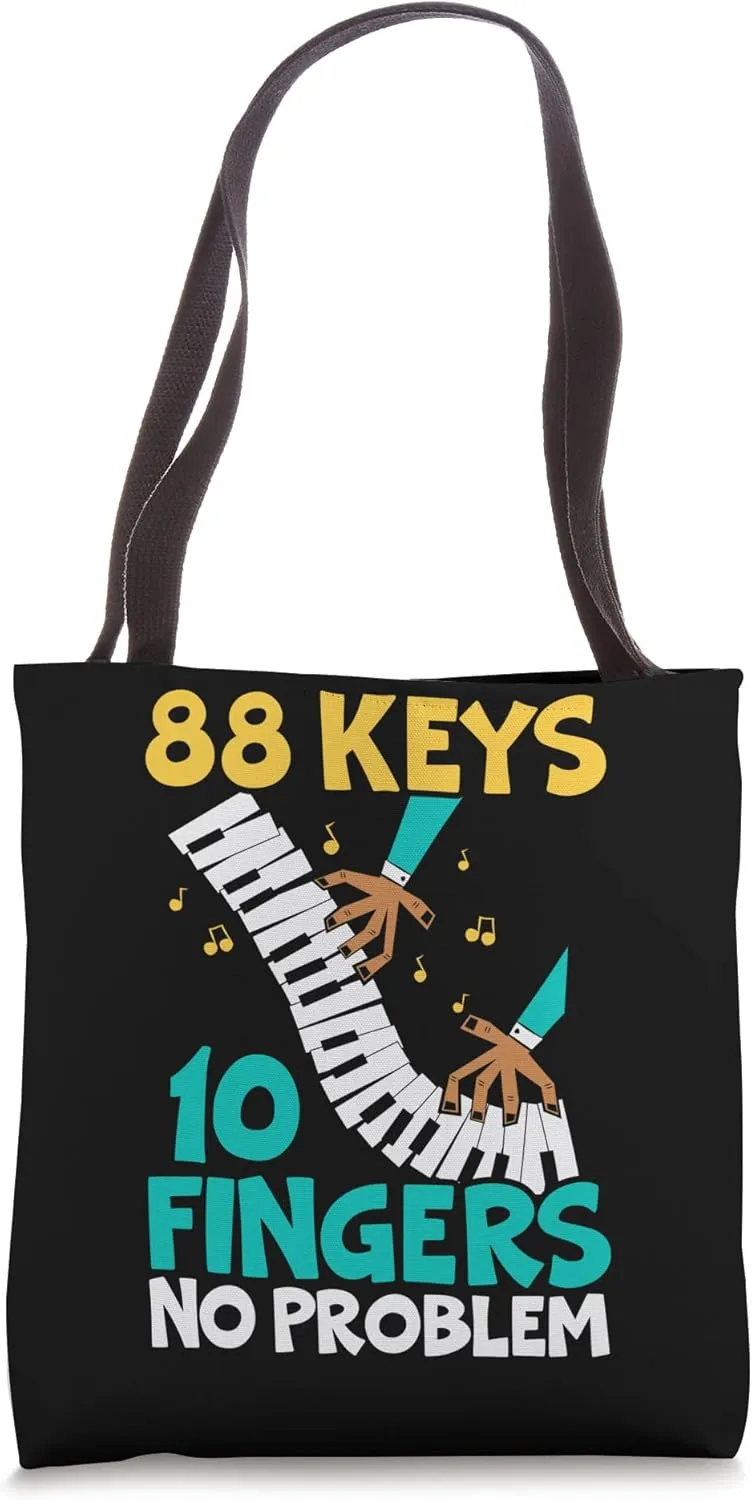88 Keys 10 Fingers No Problem Piano Musician Instrumentalist Tote Bag