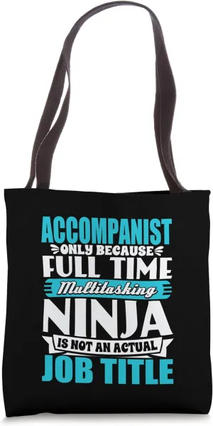 Accompanist Job Title, Funny Instrumentalist Musician Player Tote Bag