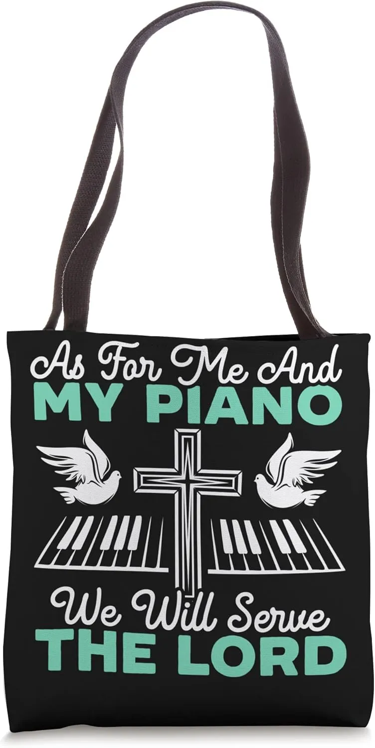 As For Me And My Piano We Will Serve The Lord Christian Tote Bag
