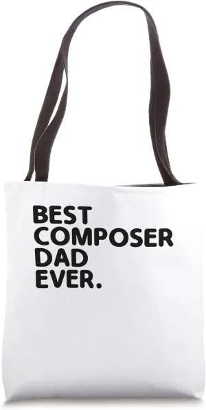Best Composer Dad Ever Music Composers Compose Song Tote Bag
