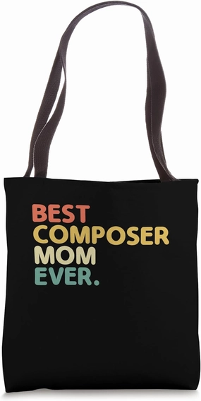 Best Composer Mom Ever Music Composers Compose Song Tote Bag