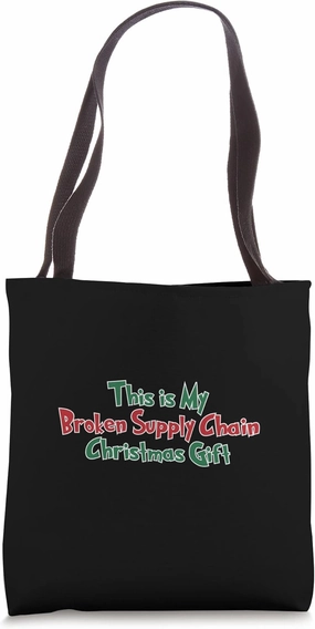 Broken Supply Chain Christmas Santa Claus Toy Shipping Delay Tote Bag