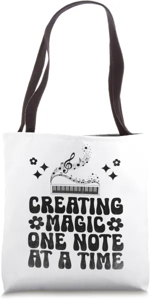Creating Magic One Note At A Time Music Composer Compose Tote Bag