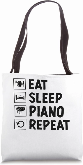 Eat Sleep Piano Repeat Pianist Pianos Pianists Tote Bag