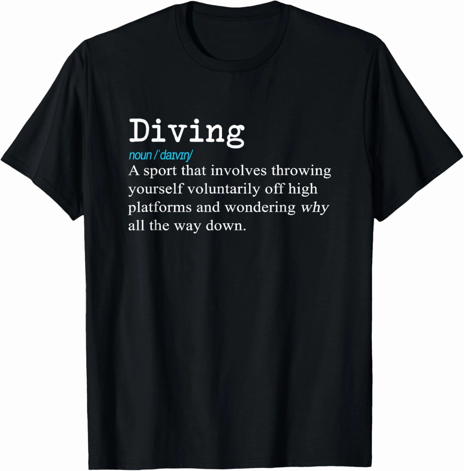 Funny Springboard Divers & Diving Definition Gift shirt T-Shirt