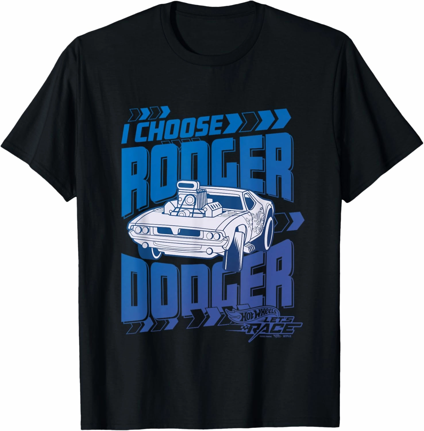 Hot Wheels Let's Race - I Choose Rodger Dodger T-Shirt