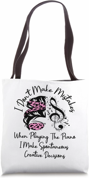 I Don't Make Mistakes When Playing The Piano Pianist Player Tote Bag