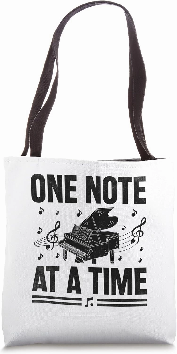 One Note At A Time Pianist Piano Pianists Tote Bag
