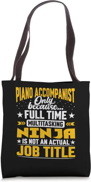 Piano Accompanist Job Title - Funny Pianist Piano Musician Tote Bag