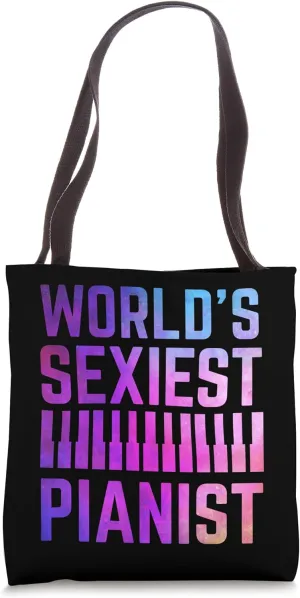 Piano Teacher Pianist Keyboard World's Sexiest Pianist Tote Bag
