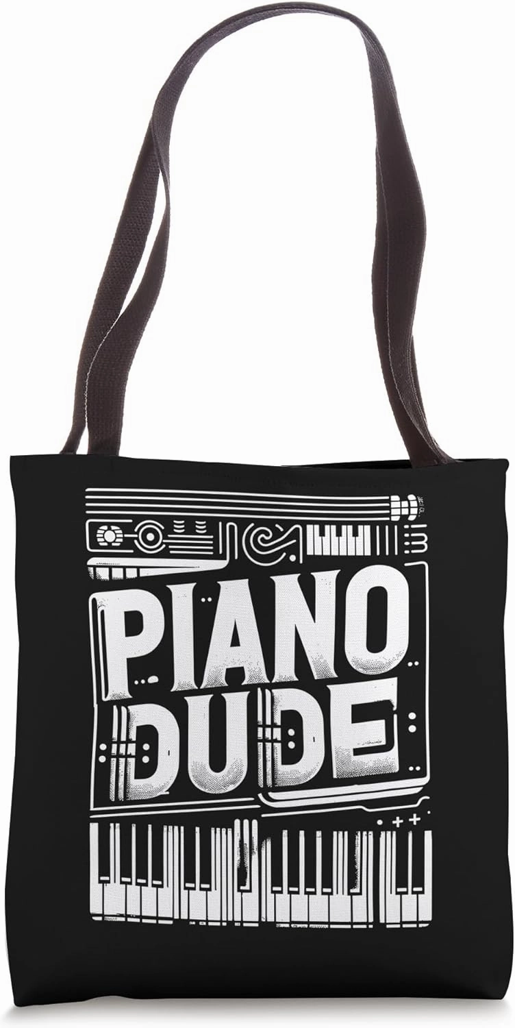 Piano Dude Keyboard Pianist Keyboardist Pianists Tote Bag