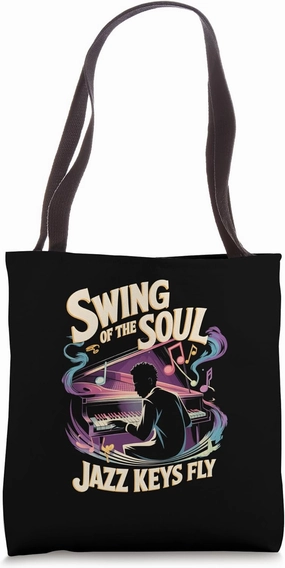 Piano Player SWING OF THE SOUL Jazz Fans Pros Lovers Pianist Tote Bag