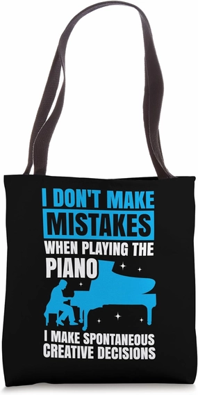 Piano Teacher Pianist I Don't Make Mistakes When Playing The Tote Bag