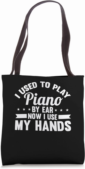 Play The Piano By Ear Musician - Keyboard Player Pianist Tote Bag