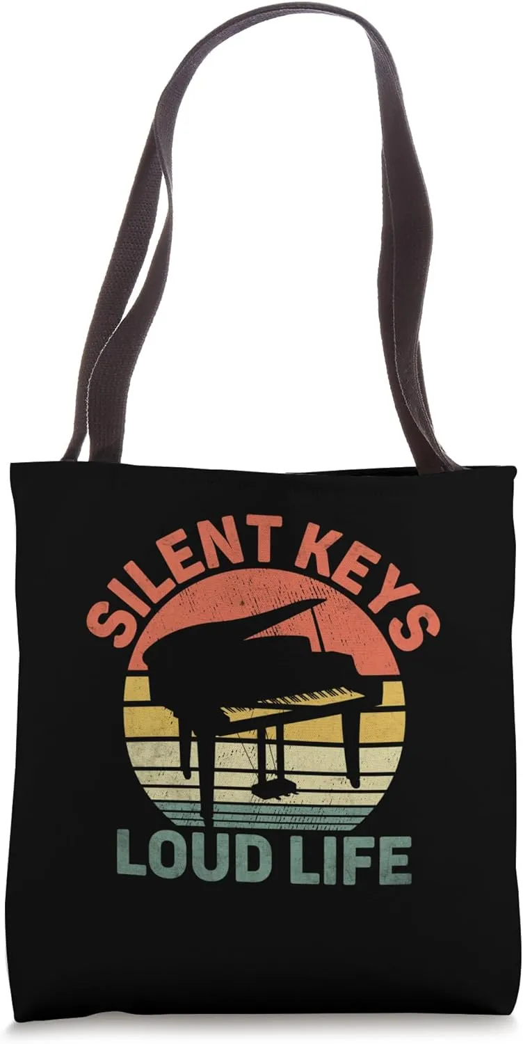 Silent Keys Loud Life Pianist Piano Player Pianists Tote Bag