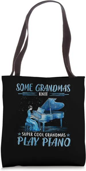 Some grandmas knit cool grandmas play piano Tote Bag