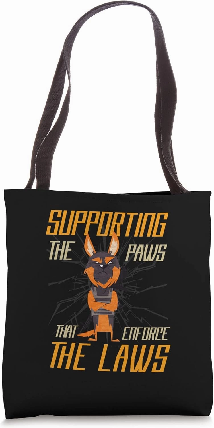 The Paws That Enforce The Law Enforce Laws Officer Tote Bag