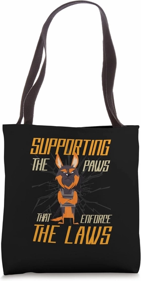 The Paws That Enforce The Law Enforce Laws Officer Tote Bag