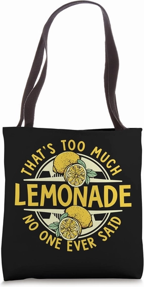 Too Much Lemonade No One Ever Said Cardboard Lemonade Stand Tote Bag