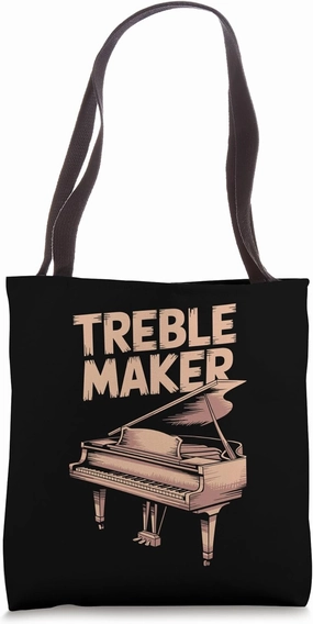 Treble Maker, Piano Player Keyboard Musician and Pianist Tote Bag