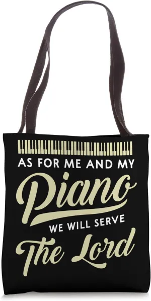 We Will Serve The Lord Pianist Music Lover Instrumentalist Tote Bag
